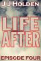 [Life After 04] • Life After · Episode 4 (A Serial Novel)